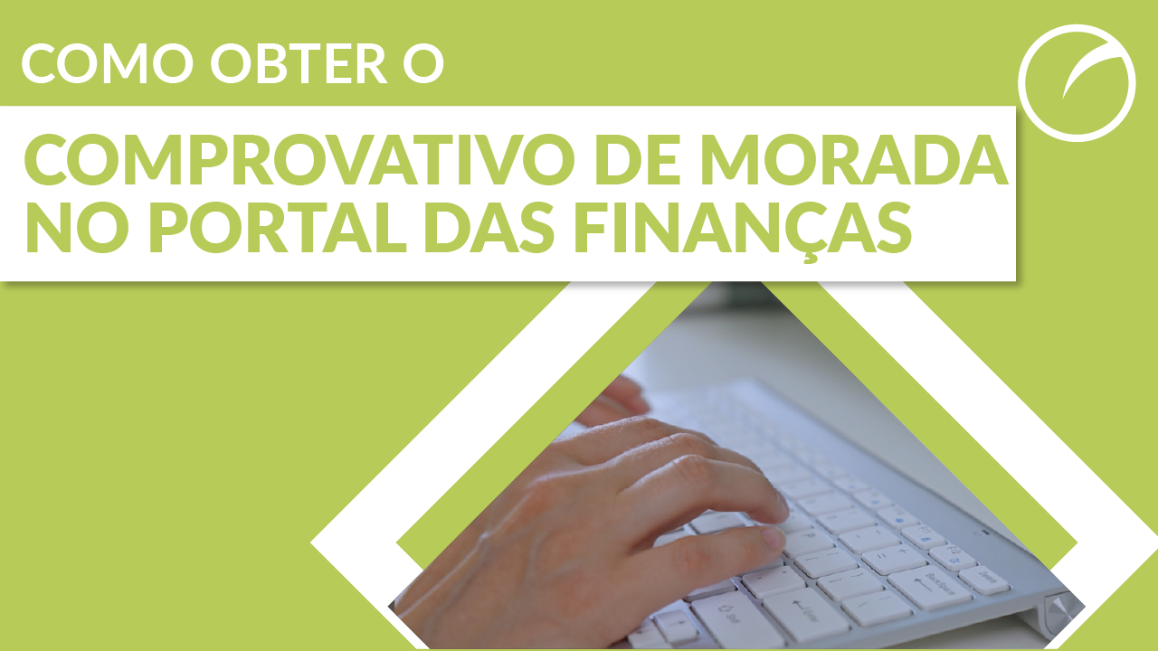 como obter o comprovativo de morada no Portal das Finanças
